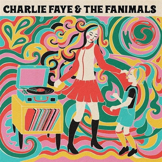 Cover for Charlie &amp; The Fanimals Faye · Charlie Faye &amp; The Fanimals (CD) (2023)