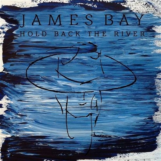 Cover for James Bay · Hold Back the River (SCD) (2015)