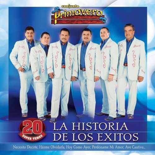 Cover for Conjunto Primavera · Historia De Los Exitos (CD) (2015)