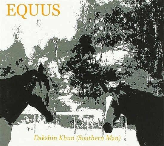 Dakshin Khun - Equus - Muziek - EQUUS MUSIC - 0793591434186 - 12 juli 2019