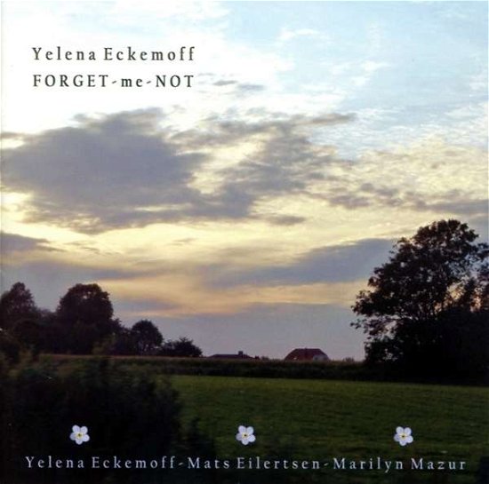 Forget-me-not - Eckemoff Yelena (Trio) - Musikk - L & H Prod. - 0806151000186 - 22. september 2017