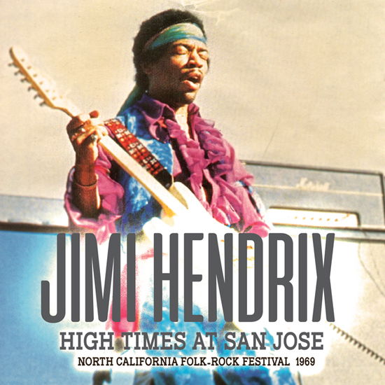 Cover for The Jimi Hendrix Experience · High Times At San Jose (CD) (2024)