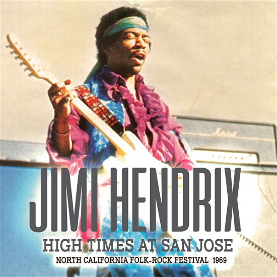 Cover for The Jimi Hendrix Experience · High Times at San Jose (CD) (2024)