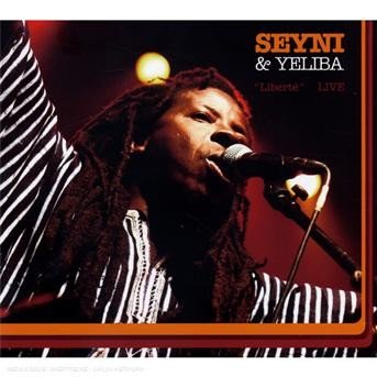 Cover for Seyni &amp; Yeliba · Liberte (CD) (2013)