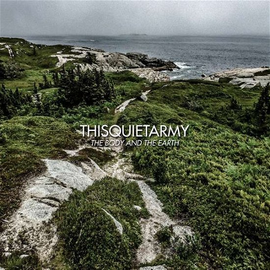 Thisquietarmy · Body And The Earth (LP) [Coloured edition] (2018)