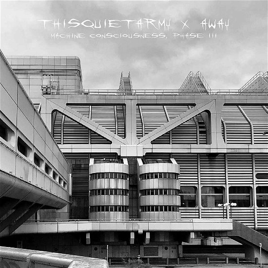 Cover for Thisquietarmy X Away · Machine Consciousness, Phase III (CD) (2022)
