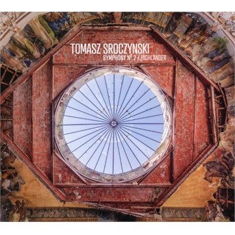 Cover for Tomasz Sroczynski · Symphony N2/Highlander (CD) (2021)