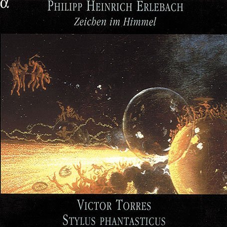Zeichen Im Himmel - Torres / Stylus Phantasticus - Musik - ALPHA - 3760014190186 - 1 april 2003