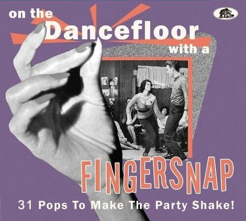 On the Dancefloor with a Fingersnap: 31 Pops / Var · On The Dancefloor With A Fingersnap (CD) (2023)