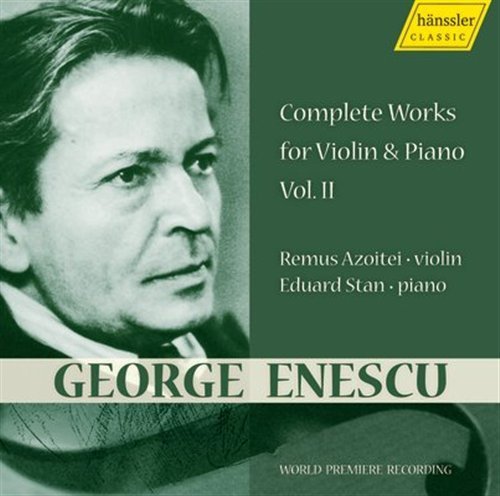 Cover for Enescu / Azoitei / Stan · Complete Works for Violin &amp; Piano 2 (CD) (2008)