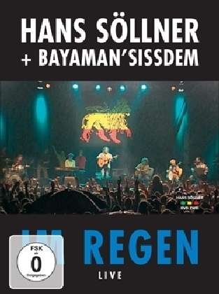 Cover for Söllner,hans &amp; Bayaman Sissdem · Im Regen (Live) (DVD) (2005)
