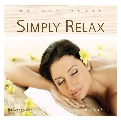 Cover for Angelina Shana · Simply Relax (CD) [Digipak] (2011)