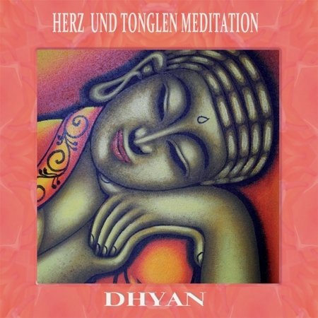 Cover for Dhyan · Herz Und Tonglen Meditation [cd] (CD) (2017)