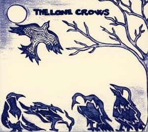 Cover for Lone Crows · The Lone Crows (CD) (2013)