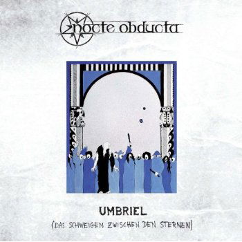 Umbriel (Das Schweigen Zwischen den Sternen) Lim. Digipack - Nocte Obducta - Music - MDD - 4042564134186 - March 11, 2013