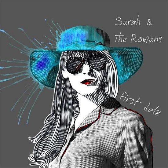 First Date - Sarah & The Romans - Musiikki - SOULFOOD - 4260019221186 - torstai 29. marraskuuta 2018