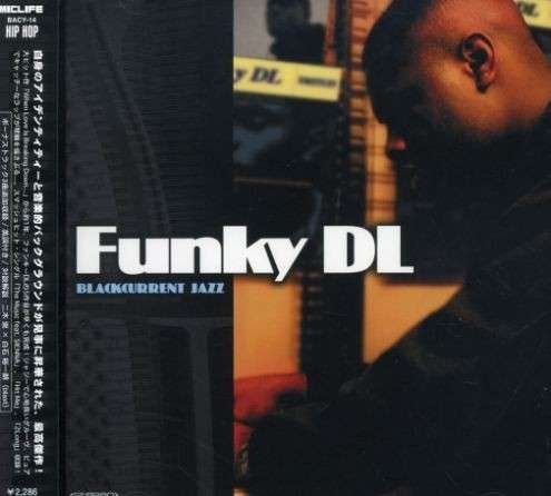 Cover for Funky Dl · Black Current Jazz (CD) [Bonus Tracks edition] (2007)