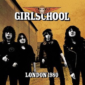 Cover for Girlschool · London 1980 (CD) [Japan Import edition] (2015)