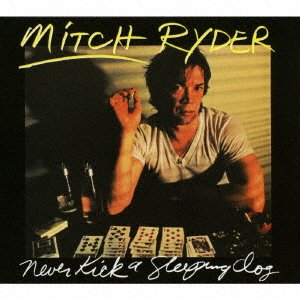 Never Kick a Sleeping Dog - Mitch Ryder - Musikk - SOLID, REPERTOIRE - 4526180414186 - 26. april 2017