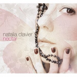 Cover for Natalia Clavier · Nectar (CD) [Japan Import edition] (2008)