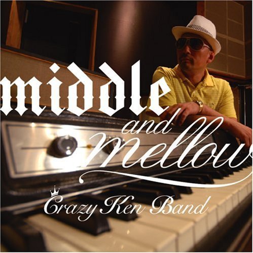 Cover for Crazy Ken Band · Middle &amp; Mellow of Crazy Ken Band (CD) [Japan Import edition] (2008)