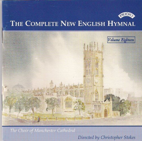 Cover for Manchester Cathedral Choir / Stokes · Complete New English Hymnal Vol. 18 (CD) (2018)