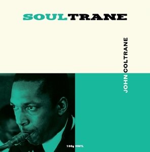 Soultrane - John Coltrane - Musik - UNIVERSAL MUSIC JAPAN - 5060397601186 - 5. März 2015