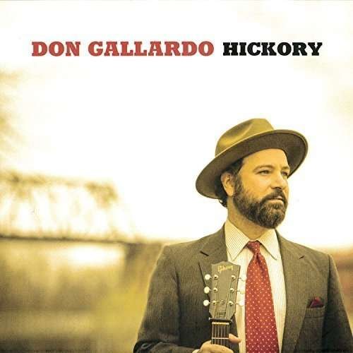 Hickory - Don Gallardo - Musik - CLUBHOUSE RECORDS UK - 5065002010186 - 8. juni 2015