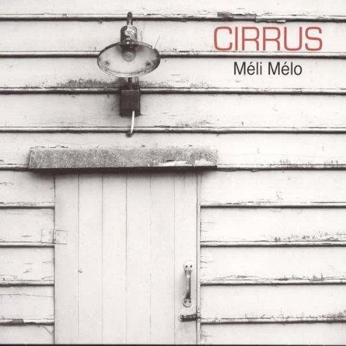 Cover for Cirrus · Meli Melo (CD) (2016)