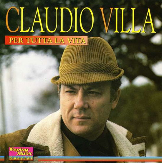 Per Tutta La Vita - Claudio Villa - Musikk - Butterfly - 8015670080186 - 