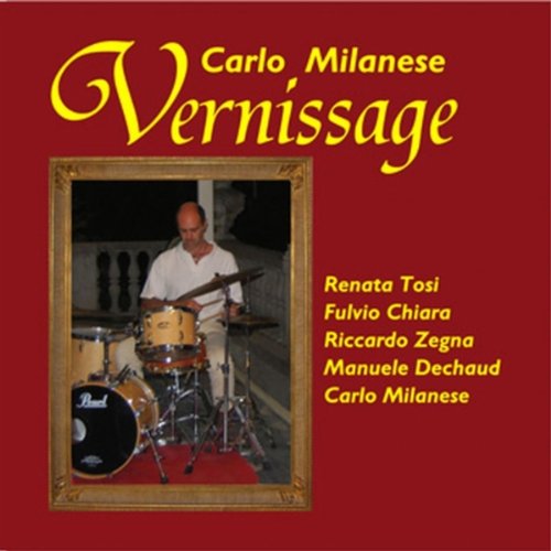 Cover for Carlo Milanese · Vernissage (CD) (2013)