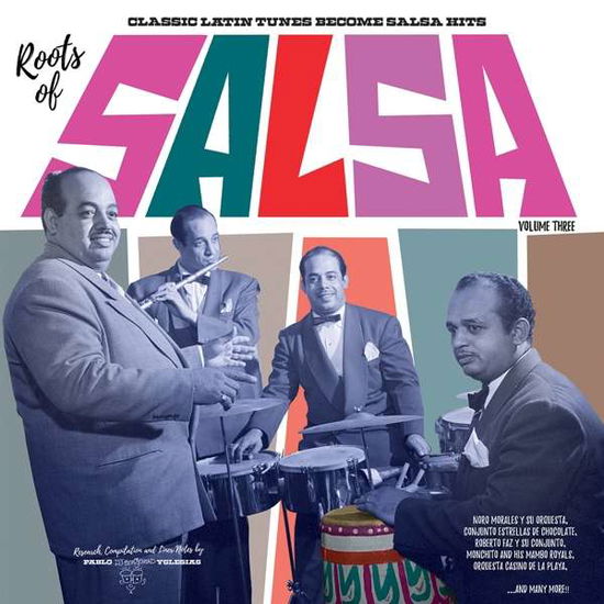 Roots of Salsa Volume 3 / Various - Roots of Salsa Volume 3 / Various - Musikk - GROSSO - 8435008887186 - 5. oktober 2018