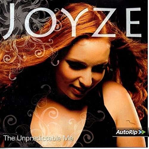 Unpredictable Me - Joyze - Musiikki - 21ST CENTURY - 8718026030186 - tiistai 4. marraskuuta 2008