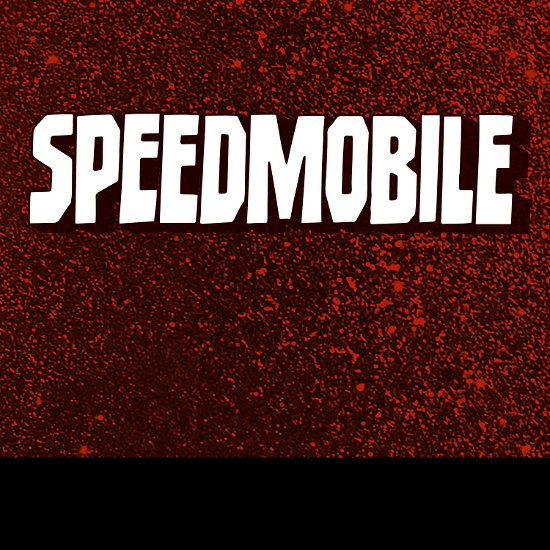 Speedmobile - Speedmobile - Musikk - MUSIC ON VINYL - 8719262013186 - 14. februar 2020