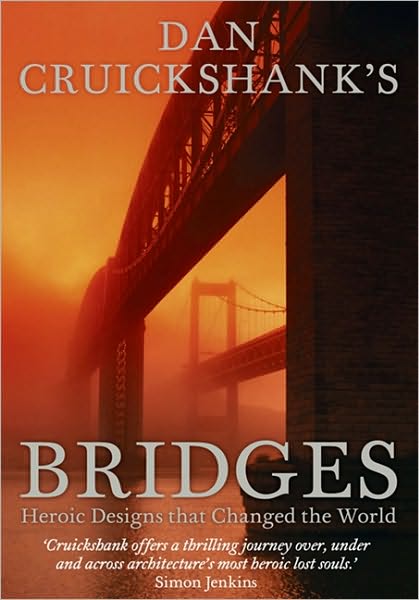 Cover for Dan Cruickshank · Dan Cruickshank's Bridges (Hardcover Book) (2010)