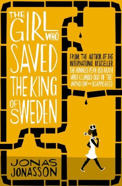Cover for Jonas Jonasson · The Girl Who Saved the King of Sweden (Paperback Book) (2015)