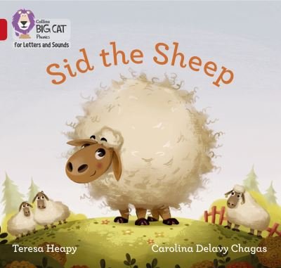 Sid the Sheep: Band 02b/Red B - Collins Big Cat Phonics for Letters and Sounds - Teresa Heapy - Bücher - HarperCollins Publishers - 9780008410186 - 14. September 2020