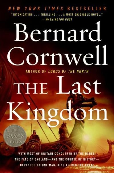 Cover for Bernard Cornwell · The Last Kingdom - Last Kingdom (formerly Saxon Tales) (Paperback Bog) [Repack edition] (2006)