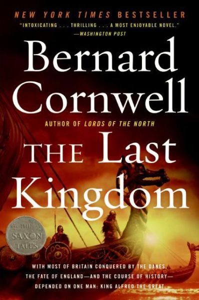 Cover for Bernard Cornwell · The Last Kingdom - Last Kingdom (formerly Saxon Tales) (Paperback Book) [Repack edition] (2006)