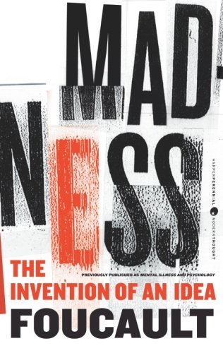 Cover for Michel Foucault · Madness: the Invention of an Idea (Harper Perennial Modern Thought) (Paperback Book) (2011)