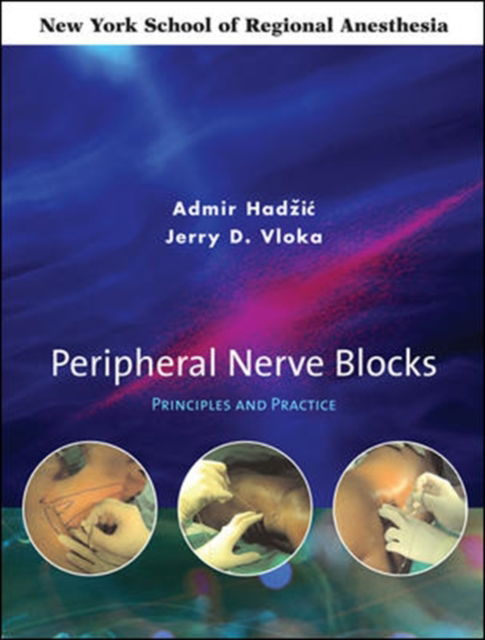 Cover for Admir Hadzic · Peripheral Nerve Blocks: Principles and Practice (Hardcover Book) [Ed edition] (2004)