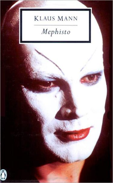 Mephisto - Penguin Modern Classics - Klaus Mann - Livres - Penguin Books Ltd - 9780140189186 - 7 décembre 1995