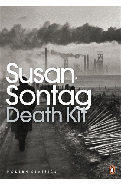 Death Kit - Penguin Modern Classics - Susan Sontag - Bøger - Penguin Books Ltd - 9780141393186 - 21. januar 2013