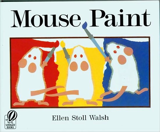 Mouse Paint - Ellen Stoll Walsh - Böcker - HarperCollins - 9780152001186 - 27 mars 1995