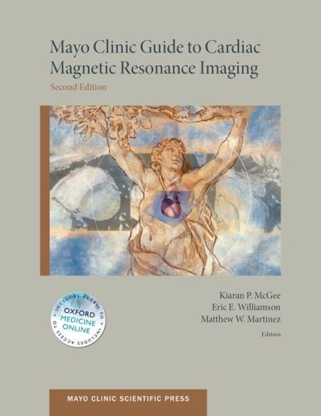 Cover for McGee, Kiaran, PhD (, Mayo Clinic, Rochester) · Mayo Clinic Guide to Cardiac Magnetic Resonance Imaging - Mayo Clinic Scientific Press (Paperback Bog) [2 Revised edition] (2015)