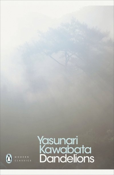 Cover for Yasunari Kawabata · Dandelions - Penguin Modern Classics (Pocketbok) (2019)