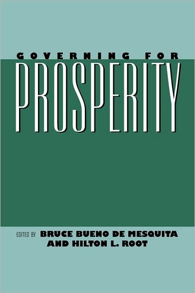 Governing for Prosperity - Hilton L Root - Books - Yale University Press - 9780300080186 - July 11, 2000