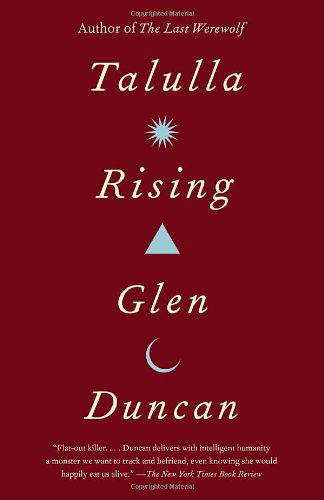 Cover for Glen Duncan · Talulla Rising (Vintage) (Taschenbuch) [Reprint edition] (2013)