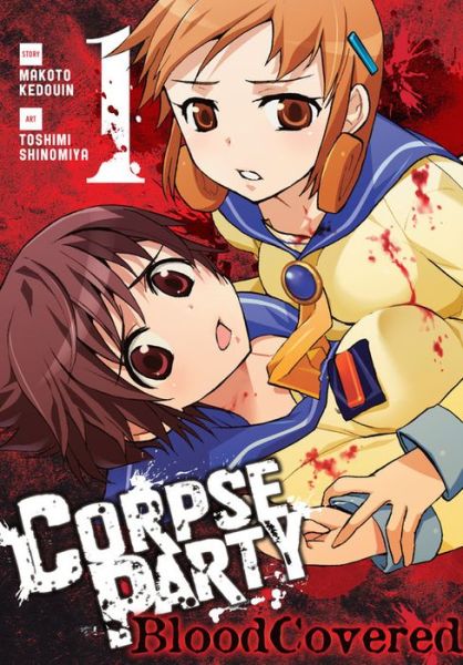 Cover for Makoto Kedouin · Corpse Party: Blood Covered, Vol. 1 (Paperback Book) (2016)