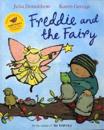 Cover for Julia Donaldson · Freddie and the Fairy (N/A) [Illustrated edition] (2011)